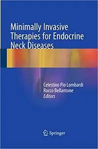 Minimally Invasive Therapies for Endocrine Neck Diseases (Repost)