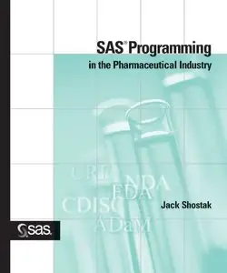 SAS Programming in the Pharmaceutical Industry [Repost]