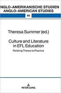 Culture and Literature in the EFL Classroom: Bridging the Gap between Theory and Practice