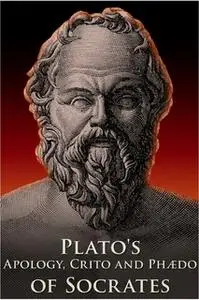 «Plato's Apology, Crito and Phaedo of Socrates» by Henry Cary