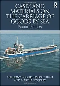 Cases and Materials on the Carriage of Goods by Sea Ed 4