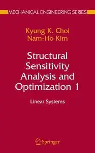 Structural Sensitivity Analysis and Optimization 1: Linear Systems (Repost)