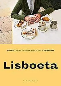 Lisboeta: Recipes from Portugal's City of Light