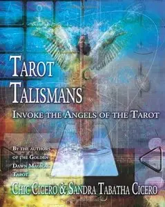 Tarot Talismans: Invoke the Angels of Tarot