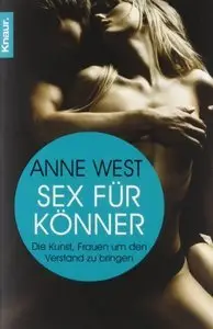 Sex für Könner: Die Kunst, Frauen um den Verstand zu bringen (repost)