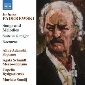 Alina Adamski, Agata Schmidt, Capella Bydgostiensis & Mariusz Smolij - Paderewski: Songs and Mélodies - Suite in G Major (2021)