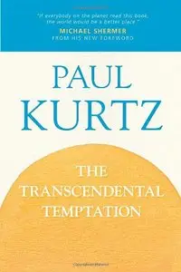 The Transcendental Temptation: A Critique of Religion and the Paranormal (repost)