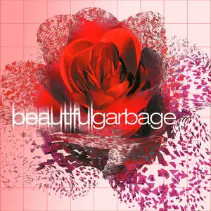 Garbage - Beautiful Garbage (2001/2015) [Official Digital Download]