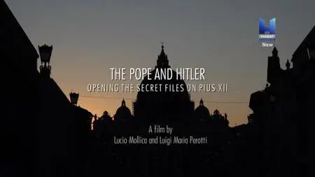 The Pope and Hitler - Opening the Secret Files on Pius XII (2020)