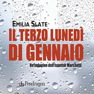 «Il terzo lunedì di gennaio» by Emilia Slate