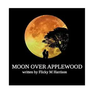 «Moon Over Applewood» by Flicky Harrison