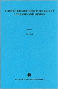 Computer Methods for Circuit Analysis and Design by J. Vlach (Repost)