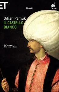 Orhan Pamuk - Il castello bianco (repost)