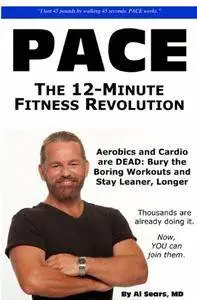 Pace: The 12-Minute Fitness Revolution (repost)