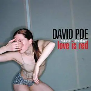David Poe - Love is Red (Remastered) (2005/2018) [Official Digital Download 24/96]