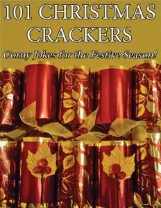 «101 Christmas Crackers» by James Alexander