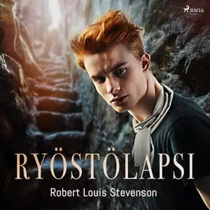 «Ryöstölapsi» by Robert Louis Stevenson