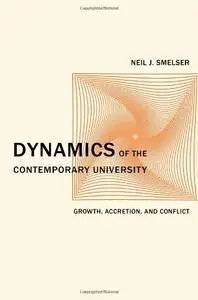 Dynamics of the Contemporary University: Growth, Accretion, and Conflict (repost)