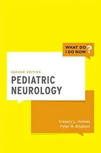 Pediatric Neurology, 2nd Edition