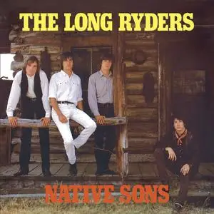 The Long Ryders - Native Sons (Expanded Edition) (1984/2024)