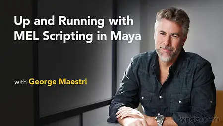 Lynda - Up and Running with MEL Scripting in Maya