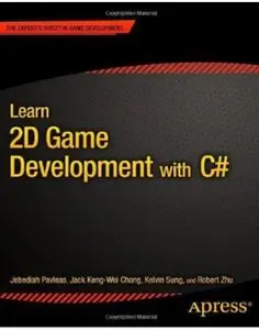 Learn 2D Game Development with C# [Repost]