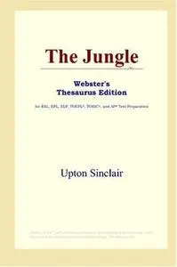 The Jungle (Webster's Thesaurus Edition)