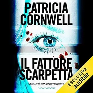 «Il fattore Scarpetta» by Patricia Cornwell