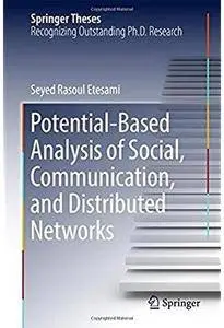 Potential-Based Analysis of Social, Communication, and Distributed Networks