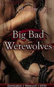 «Big Bad Werewolves» by Marilyn Fae