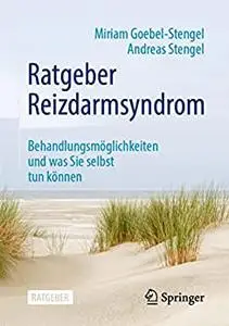 Ratgeber Reizdarmsyndrom: Behandlungsmöglichkeiten und was Sie selbst tun können