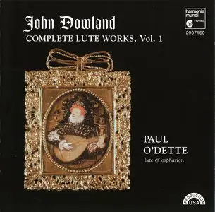 John Dowland: Complete Lute Works -- Paul O'Dette (1997)