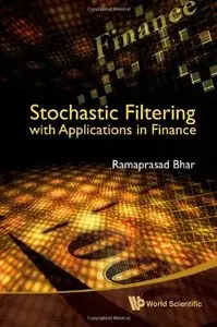 Stochastic Filtering With Applications in Finance (repost)
