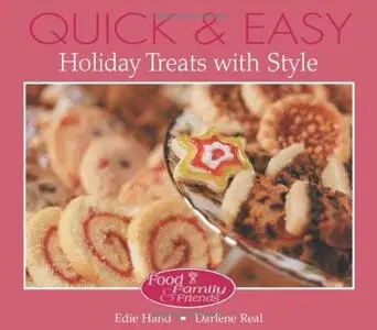 Quick Easy Holiday Treats With Style