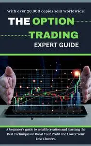 THE OPTION TRADING EXPERT GUIDE