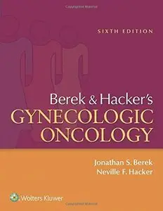 Berek and Hacker's Gynecologic Oncology, Sixth edition (Repost)