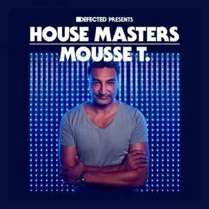 VA - Defected Presents House Masters Mousse T (2018)