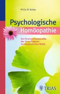 Psychologische Homöopathie: Die Persönlichkeitsprofile der 35 wichtigsten homöopathischen Mittel (Repost)
