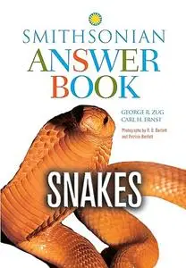 Snakes in Question: The Smithsonian Answer Book, Second Edition