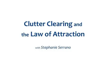 Clutter Clearing and the Law of Attraction
