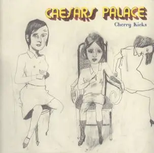 Caesars Palace - Cherry Kicks (2000) {Dolores Records--Virgin Records DOL 074}