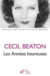 Cecil Beaton, "Les Années heureuses: 1944-1948"
