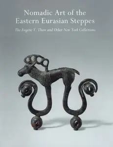 Nomadic Art from the Eastern Eurasian Steppes (Repost)