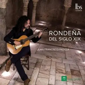 Juan Francisco Padilla - Rondeña del siglo XIX (2019)