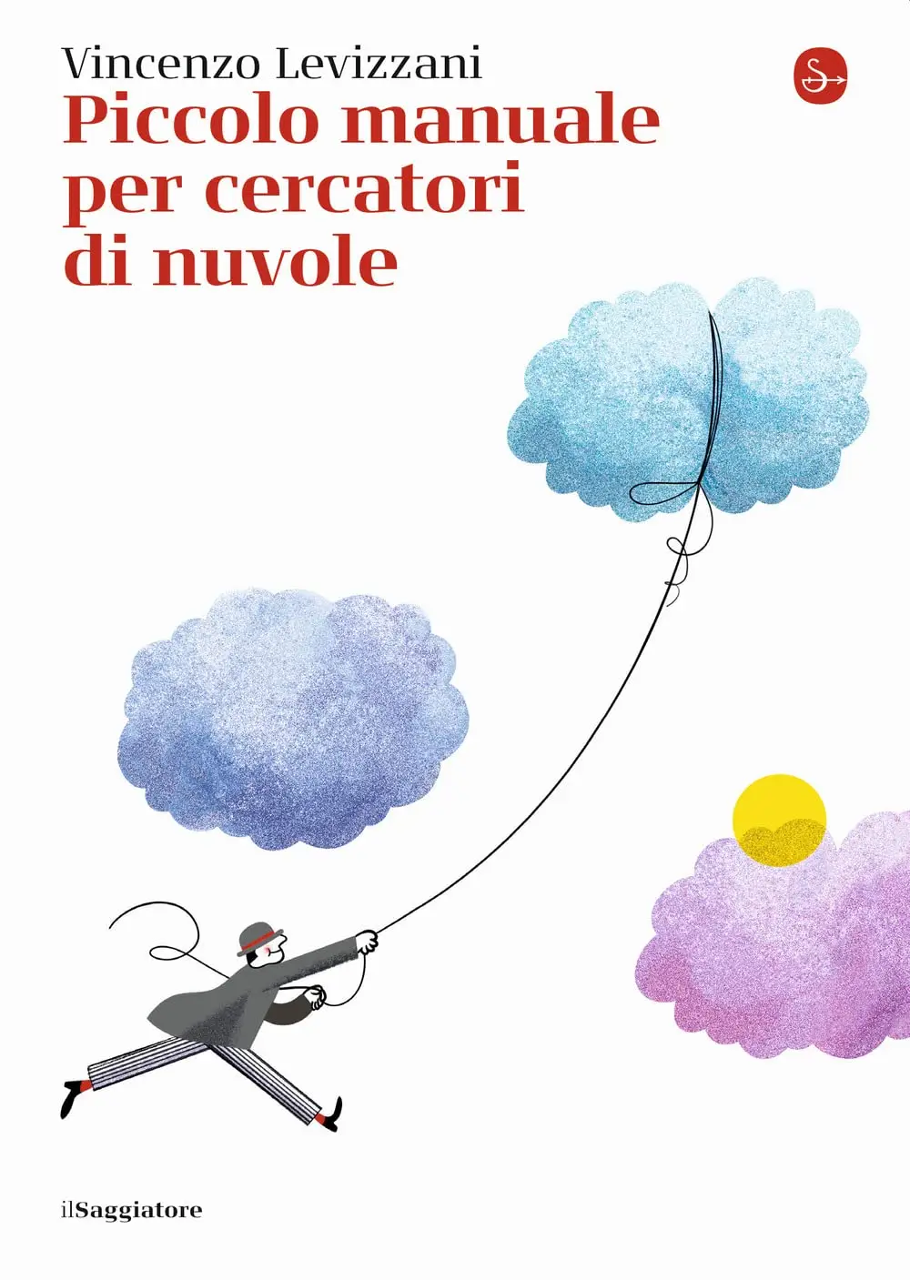 Vincenzo Levizzani - Piccolo manuale per cercatori di nuvole