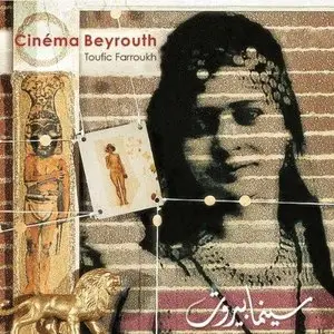 Toufic Farroukh - Cinema Beyrouth (2012)