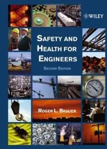 Roger L. Brauer, «Safety and Health for Engineers» (Repost) 