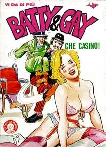 Batty & Gay 9. Che Casino