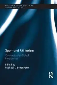 Sport and Militarism: Contemporary global perspectives