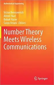 Number Theory Meets Wireless Communications